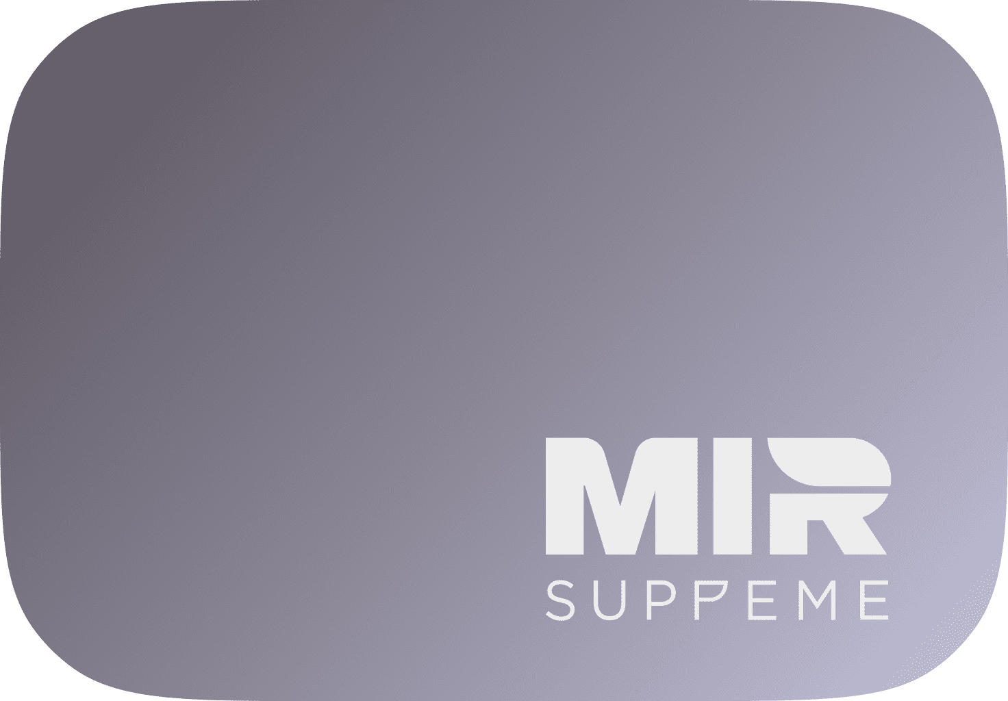 Mir Supreme